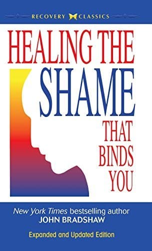 Cover of Healing the Shame That Binds You